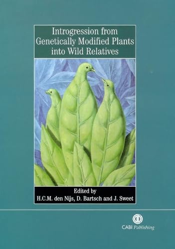 Stock image for Introgression from Genetically Modified Plants Into Wild Relatives for sale by ThriftBooks-Dallas