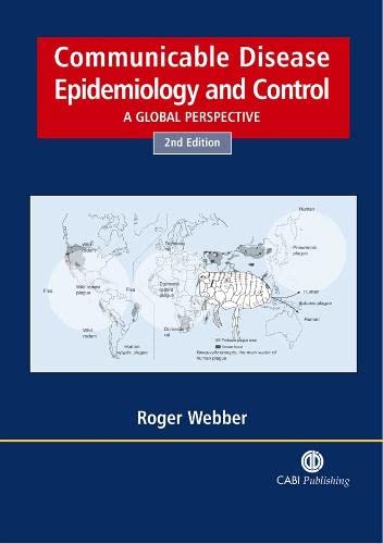 Beispielbild fr Communicable Disease Epidemiology and Control : A Global Perspective zum Verkauf von Better World Books Ltd