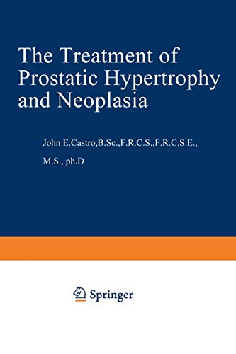 9780852000779: The Treatment of Prostatic Hypertrophy and Neoplasia