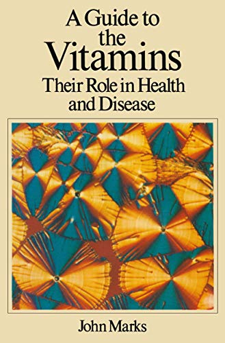 Stock image for A Guide to the Vitamins : Their Role in Health and Disease for sale by Philip Emery