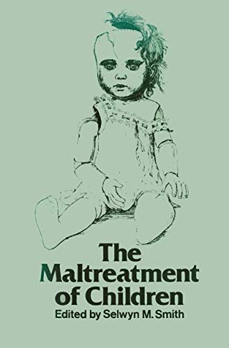 Imagen de archivo de The Maltreatment of Children. a la venta por G. & J. CHESTERS