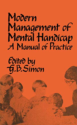 Imagen de archivo de The Modern Management of Mental Handicap: A Manual of Practice a la venta por BoundlessBookstore