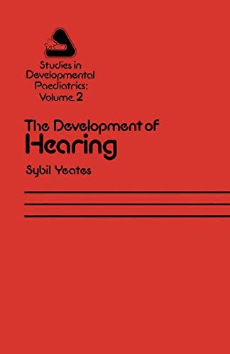 9780852003015: The Development of Hearing: Its Progress and Problems: 2 (Studies in Development Paediatrics)