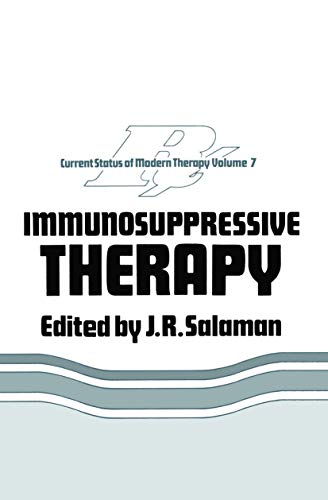 Beispielbild fr Immunosuppressive Therapy (Current Status of Modern Therapy Vol. 7). zum Verkauf von books4less (Versandantiquariat Petra Gros GmbH & Co. KG)