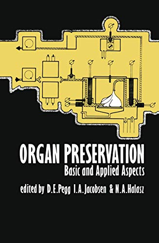 Stock image for Organ Preservation Basic and Applied Aspects. for sale by Mythos Center Books