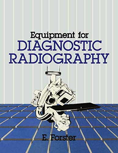 Equipment for Diagnostic Radiography (9780852004371) by E. FÃ¶rster