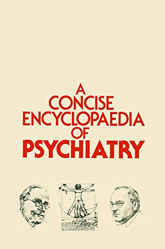 Stock image for A Concise Encyclopaedia of Psychiatry for sale by Chiron Media