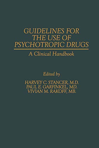 Stock image for Guidelines for the Use of Psychotropic Drugs: A Clinical Handbook for sale by ThriftBooks-Atlanta