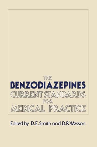 Stock image for The Benzodiazepines: Current Standards for Medical Practice for sale by Phatpocket Limited