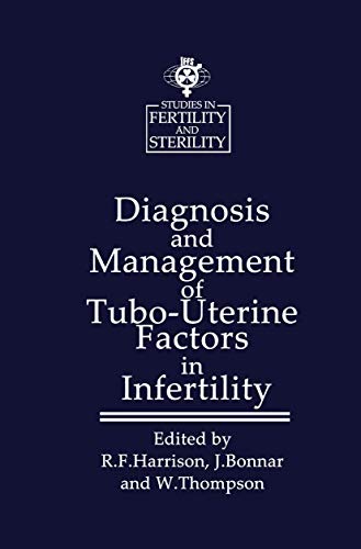 9780852008126: Diagnosis and Management of Tubo-Uterine Factors in Infertility: 4 (Studies in Fertility and Sterility)