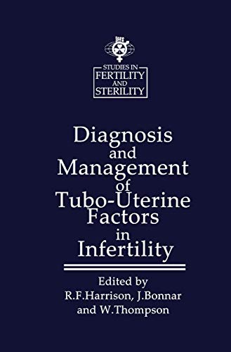 9780852008126: Diagnosis and Management of Tubo-Uterine Factors in Infertility (Studies in Fertility and Sterility)
