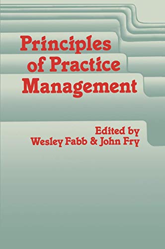Principles of Practice Management: In Primary Care (9780852008591) by Wesley Fabb; John Fry