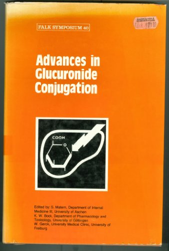 Beispielbild fr Advances in Glucuronide Conjugation (Falk Symposium) zum Verkauf von getbooks GmbH