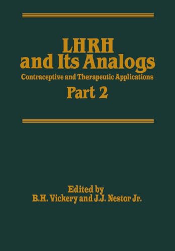 9780852009871: LHRH and Its Analogs: Contraceptive and Therapeutic Applications Part 2