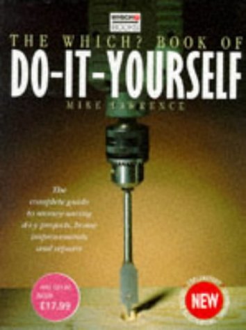 9780852025147: New "Which?" Book of Do-it-yourself ("Which?" Consumer Guides)