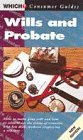 Wills and Probate ("Which?" Consumer Guides) (9780852026434) by Consumers' Association