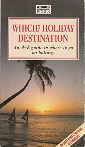 Beispielbild fr Which?" Holiday Destination ("Which?" Consumer Guides) zum Verkauf von WorldofBooks