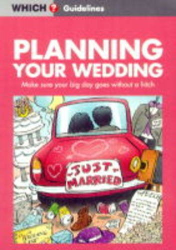 Beispielbild fr Planning Your Wedding ("Which?" Guidelines) zum Verkauf von Reuseabook