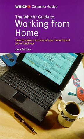 Stock image for The "Which?" Guide to Working from Home ("Which?" Consumer Guides) for sale by WorldofBooks
