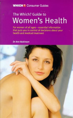9780852027592: "Which?" Guide to Women's Health