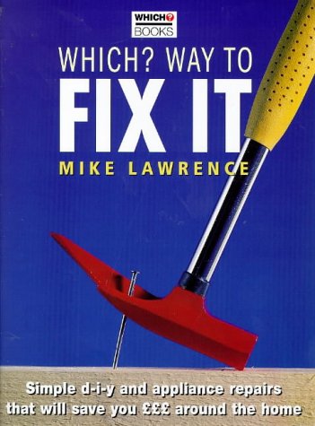 Stock image for Which?" Way to Fix it ("Which?" Consumer Guides) for sale by AwesomeBooks