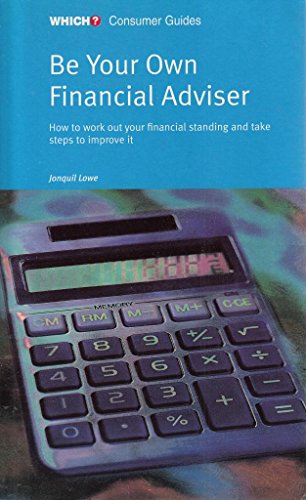 Imagen de archivo de Be Your Own Financial Adviser ("Which?" Consumer Guides) a la venta por Wonder Book