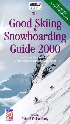 Stock image for The Good Skiing and Snowboarding Guide 2000 ("Which?" Consumer Guides) for sale by AwesomeBooks