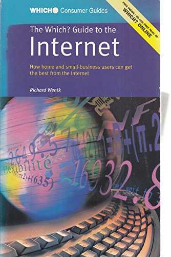 Imagen de archivo de The "Which?" Guide to the Internet ("Which?" Consumer Guides) a la venta por WorldofBooks