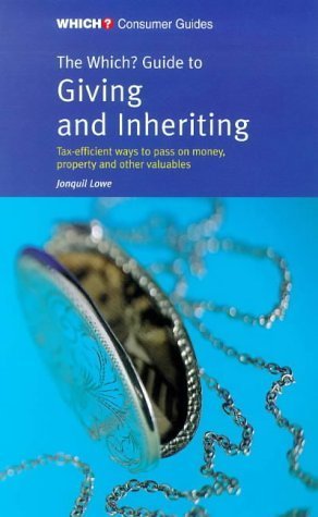 Stock image for Which?" Guide to Giving and Inheriting ("Which?" Consumer Guides) for sale by WorldofBooks