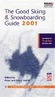 Stock image for The Good Skiing and Snowboarding Guide 2001 ("Which?" Guides) for sale by AwesomeBooks