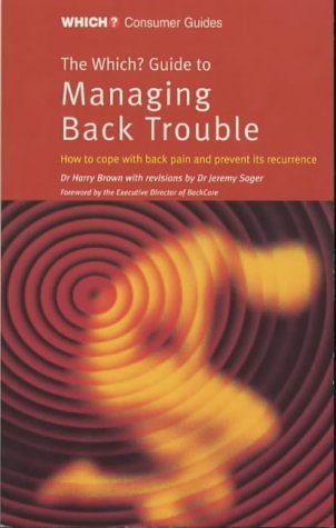 Imagen de archivo de Which? Guide to Managing Back Trouble a la venta por Tall Stories BA