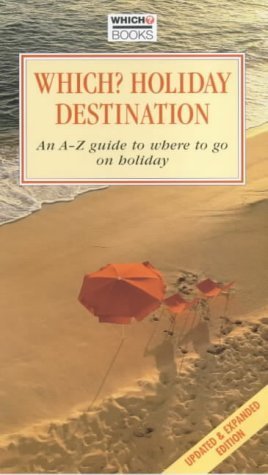Stock image for "Which?" Holiday Destination ("Which?" Consumer Guides) for sale by WorldofBooks