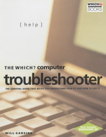 9780852028810: The "Which?" Computer Troubleshooter ("Which?" Consumer Guides)