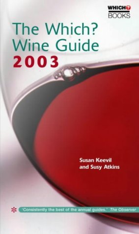 Beispielbild fr The "Which?" Wine Guide 2003 ("Which?" Guides) zum Verkauf von medimops