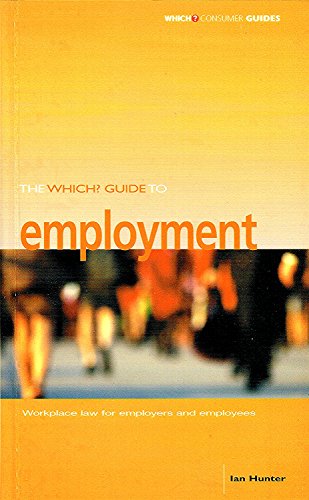 Beispielbild fr The "Which?" Guide to Employment ("Which?" Consumer Guides) zum Verkauf von AwesomeBooks