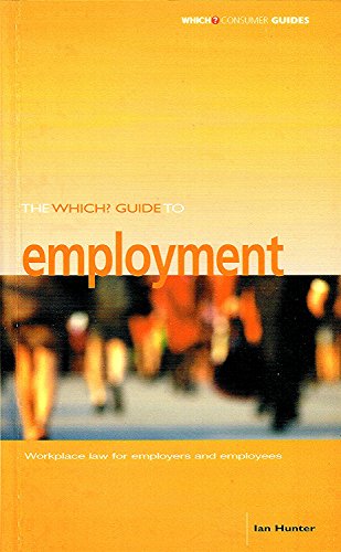 9780852029404: The "Which?" Guide to Employment ("Which?" Consumer Guides)
