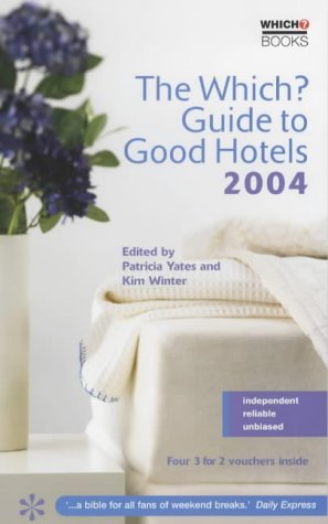 Beispielbild fr The "Which?" Guide to Good Hotels 2004 ("Which?" Guides) zum Verkauf von AwesomeBooks