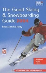 Stock image for The Good Skiing and Snowboarding Guide 2004 ("Which?" Guides) for sale by AwesomeBooks