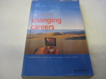 Imagen de archivo de The "Which?" Guide to Changing Careers ("Which?" Guides) a la venta por AwesomeBooks