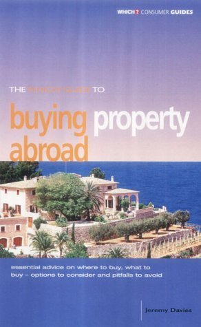 Beispielbild fr The "Which?" Guide to Buying Property Abroad ("Which?" Consumer Guides) zum Verkauf von WorldofBooks