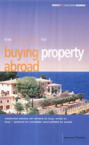 Stock image for The "Which?" Guide to Buying Property Abroad ("Which?" Consumer Guides) for sale by WorldofBooks