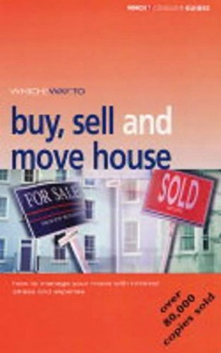 Beispielbild fr Which?" Way to Buy, Sell and Move House ("Which?" Consumer Guides) zum Verkauf von WorldofBooks