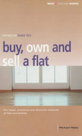 Beispielbild fr Which?" Way to Buy, Sell and Own a Flat ("Which?" Consumer Guides) zum Verkauf von WorldofBooks