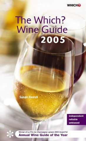 Beispielbild fr The Which? Wine Guide 2005 ("Which? Guides) zum Verkauf von AwesomeBooks