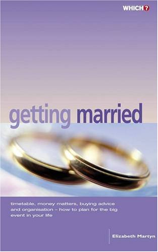 Imagen de archivo de The "Which?" Guide to Getting Married ("Which?" Consumer Guides) a la venta por AwesomeBooks