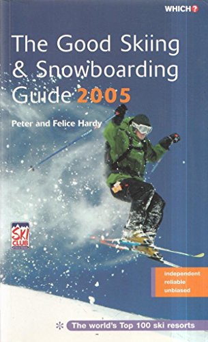 Stock image for The Good Skiing & Snowboarding Guide ("Which?" Guides) for sale by AwesomeBooks