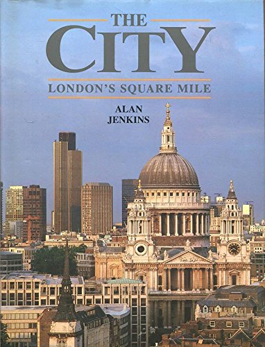 Stock image for City: London's Square Mile for sale by WorldofBooks