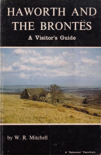 Stock image for Haworth and the Brontes: a Visitor's Guide for sale by Sessions Book Sales