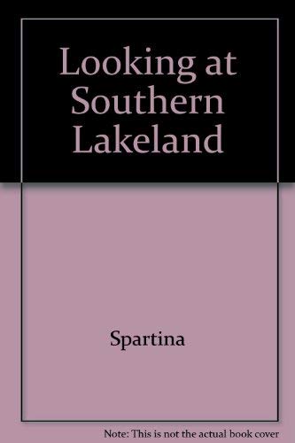 Stock image for Looking at.SOUTHERN LAKELAND for sale by Richard Sylvanus Williams (Est 1976)