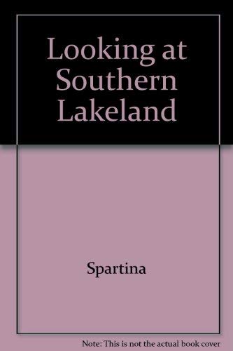 Stock image for Looking at Southern Lakeland for sale by Bemrose Books
